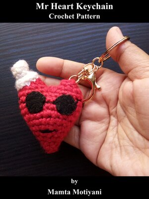 cover image of Mr Heart Keychain / Crochet Pattern